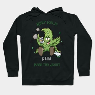 Keep Calm and Pass the Joint Hoodie